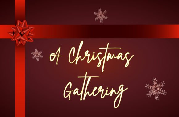 A Christmas Gathering Script Handwritten Font for Holiday Creatives
